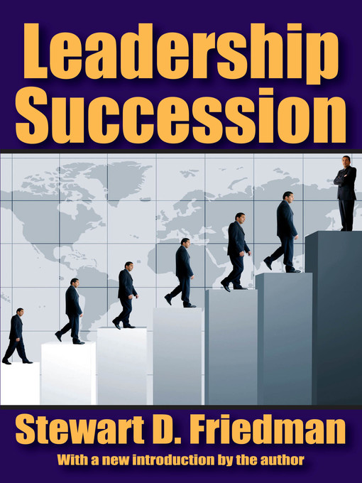 Title details for Leadership Succession by Stewart D. Friedman - Available
